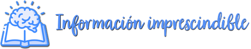 Información imprescindible